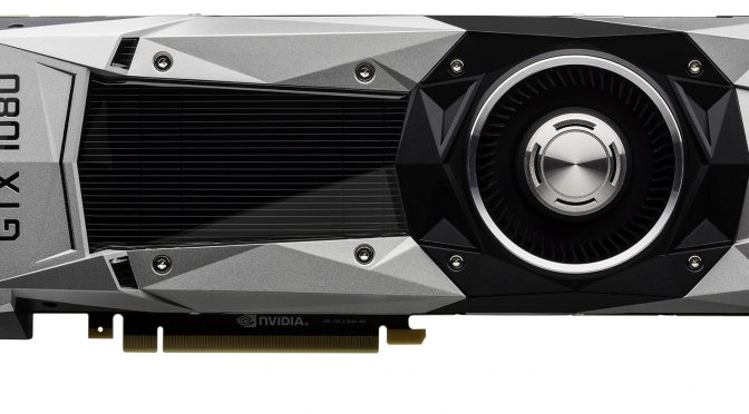 Report: NVIDIA GTX1080 Is Up To 50% Faster Than The GTX980Ti