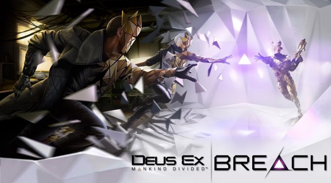 Deus Ex: Mankind Divided – “Breach” Game Mode Revealed