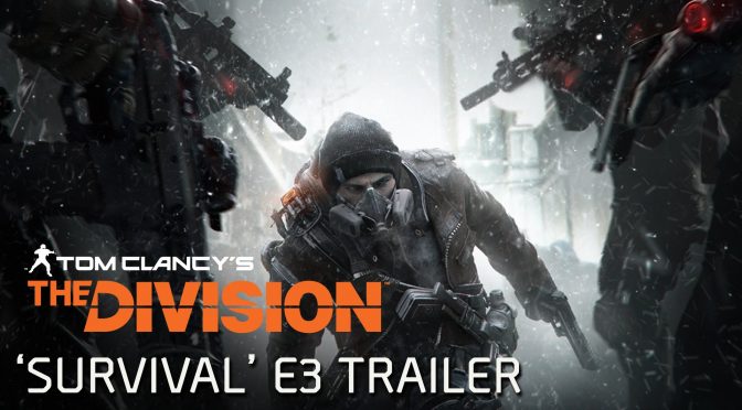 Tom Clancy’s The Division – Survival E3 2016 Trailer
