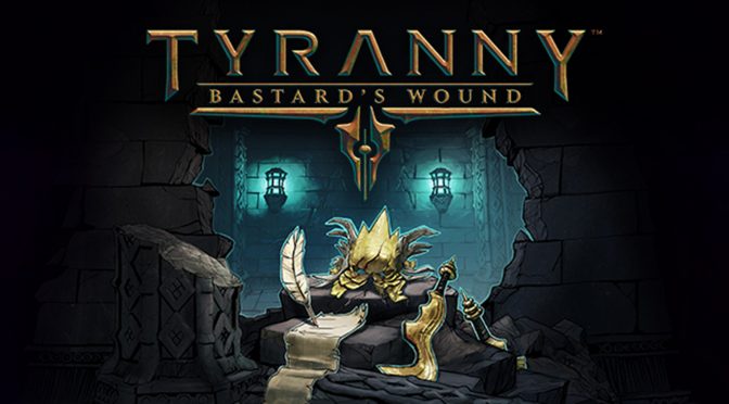 Tyranny: Bastard’s Wound Trailer Released