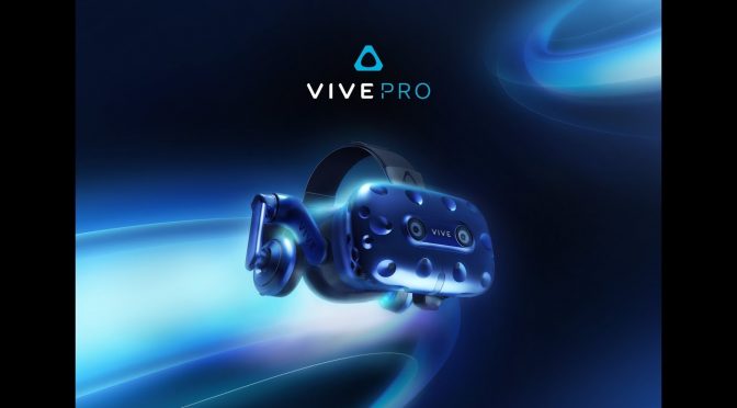 HTC Vive announces Vive Pro, featuring higher resolution, improved audio & wireless adapter