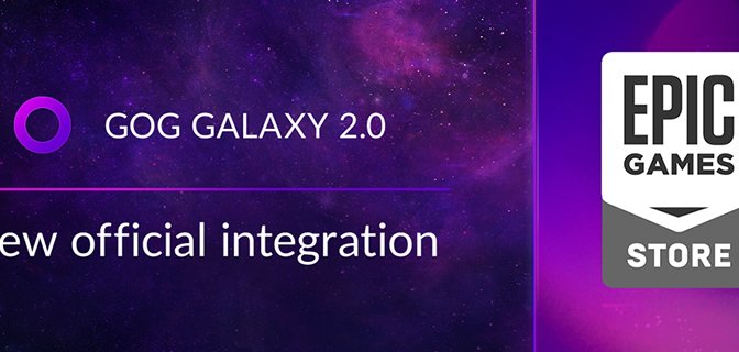 GOG GALAXY 2.0 gaming client now has official support and integration for Epic Games Store