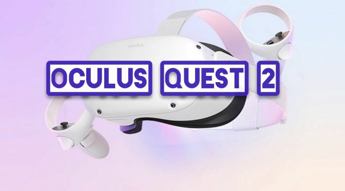 Facebook leaks Oculus Quest 2, reveals first tech details