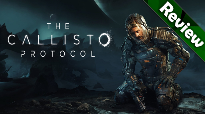 The Callisto Protocol PC Review