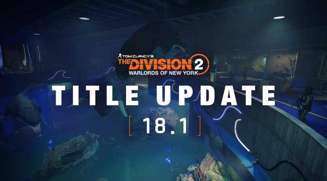 The Division 2 Title Update 18.1 released, full patch notes